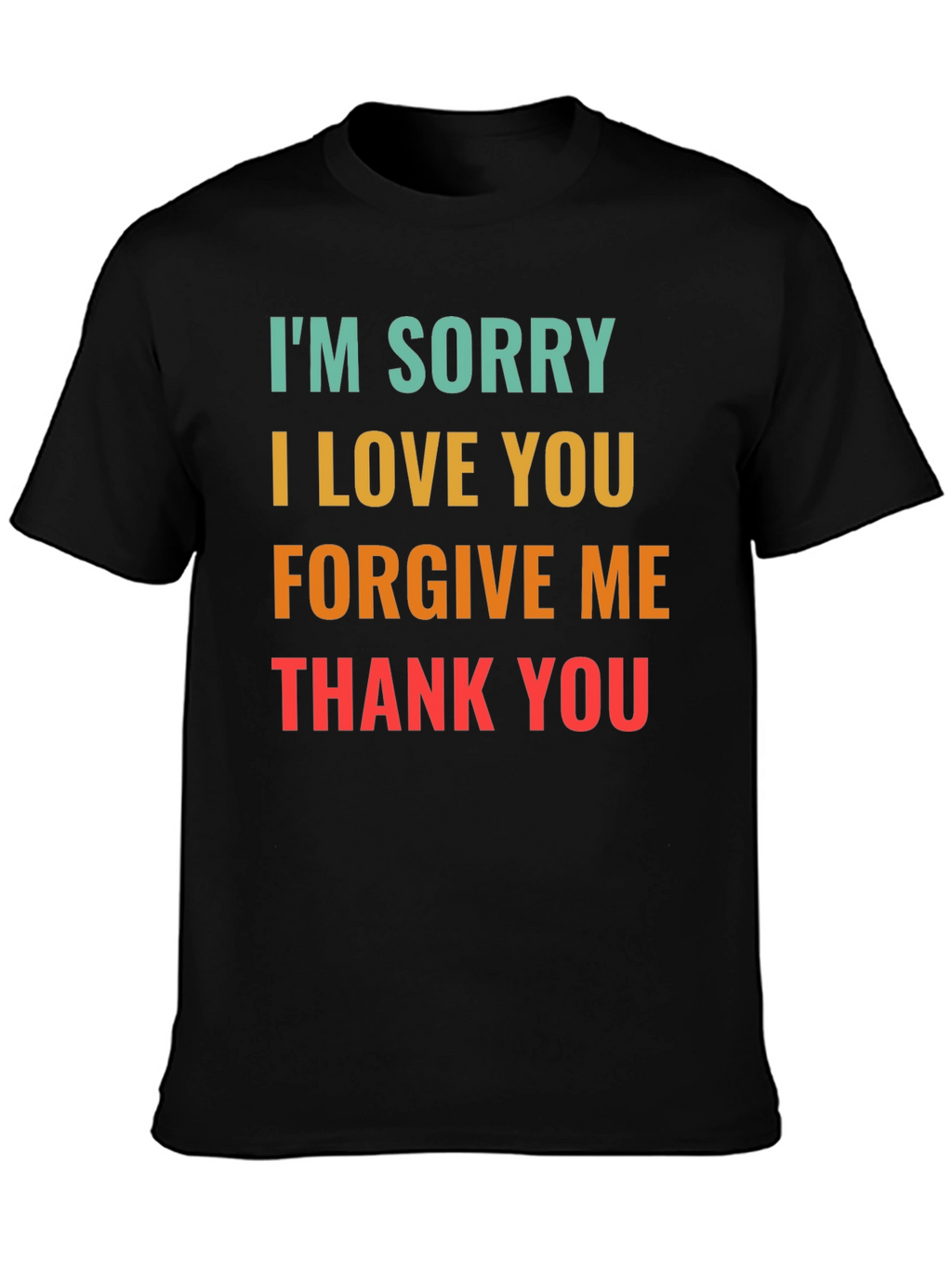 Im Sorry I Love You Graphic Tee