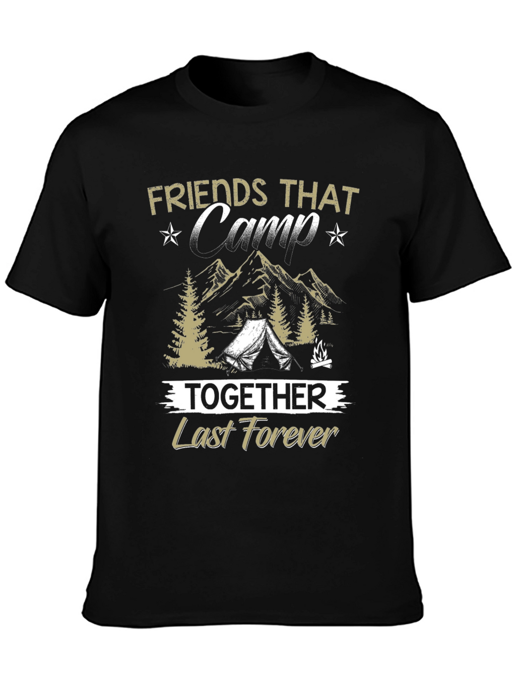 Friends That Camp Together T-Shirt