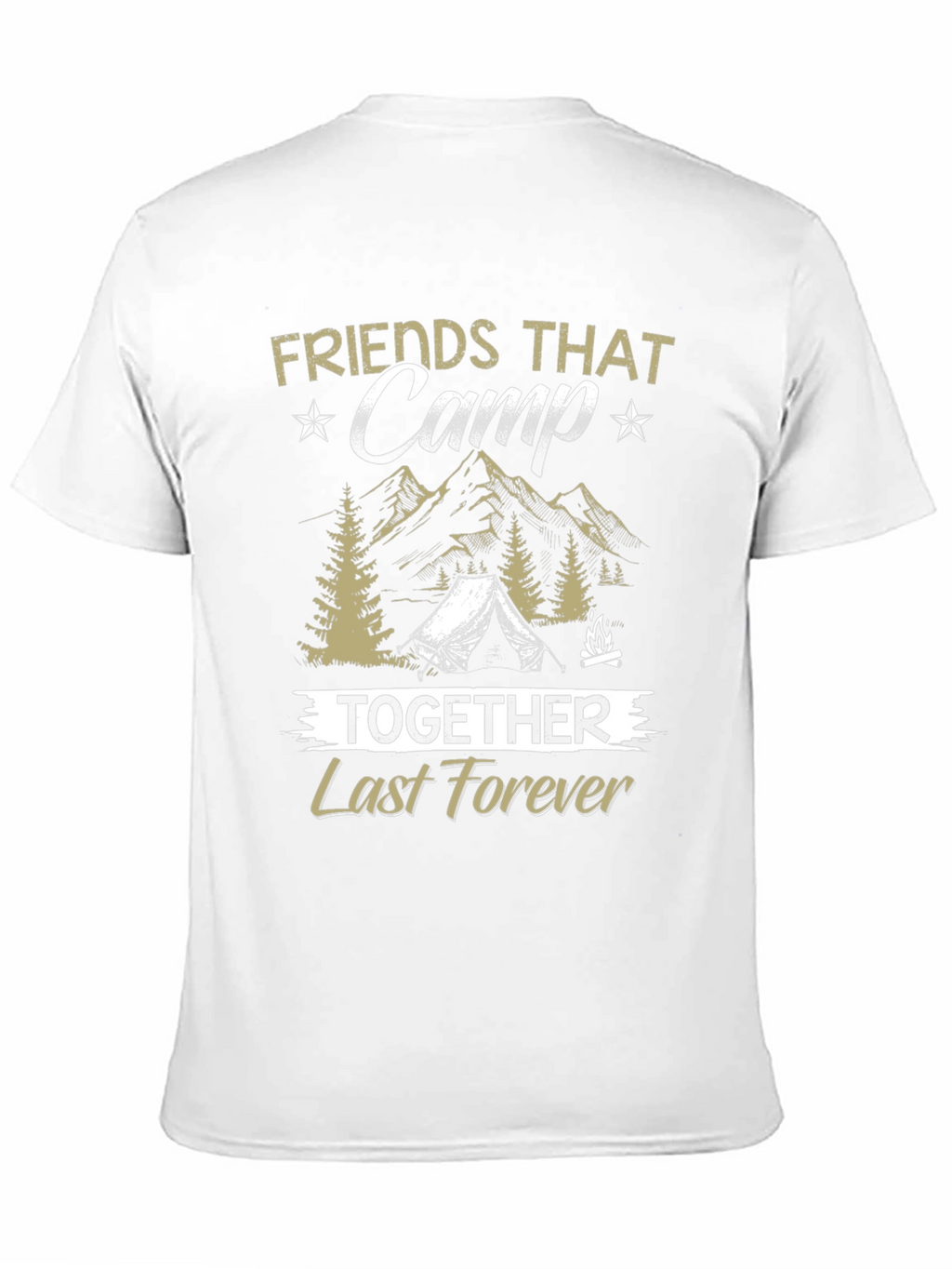 Friends That Camp Together T-Shirt