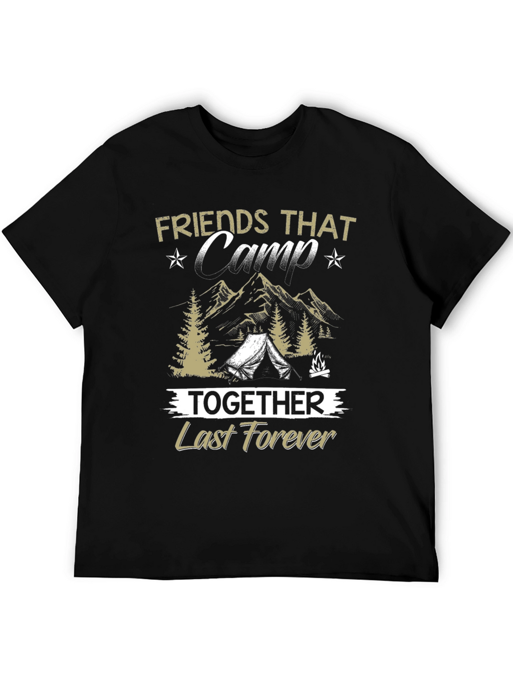 Friends That Camp Together T-Shirt