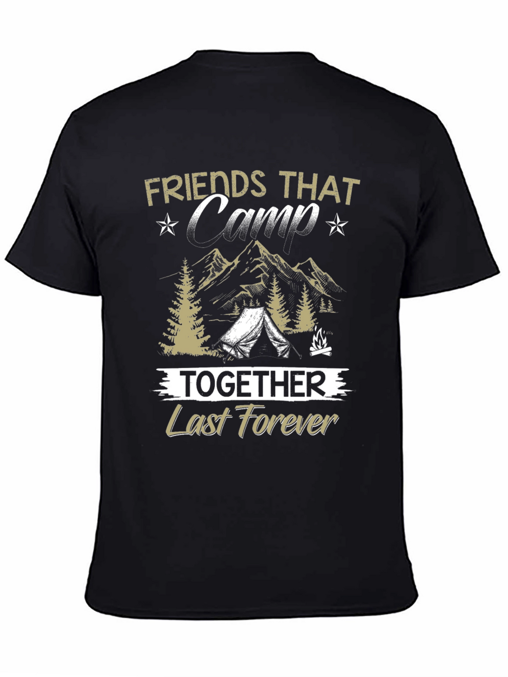Friends That Camp Together T-Shirt