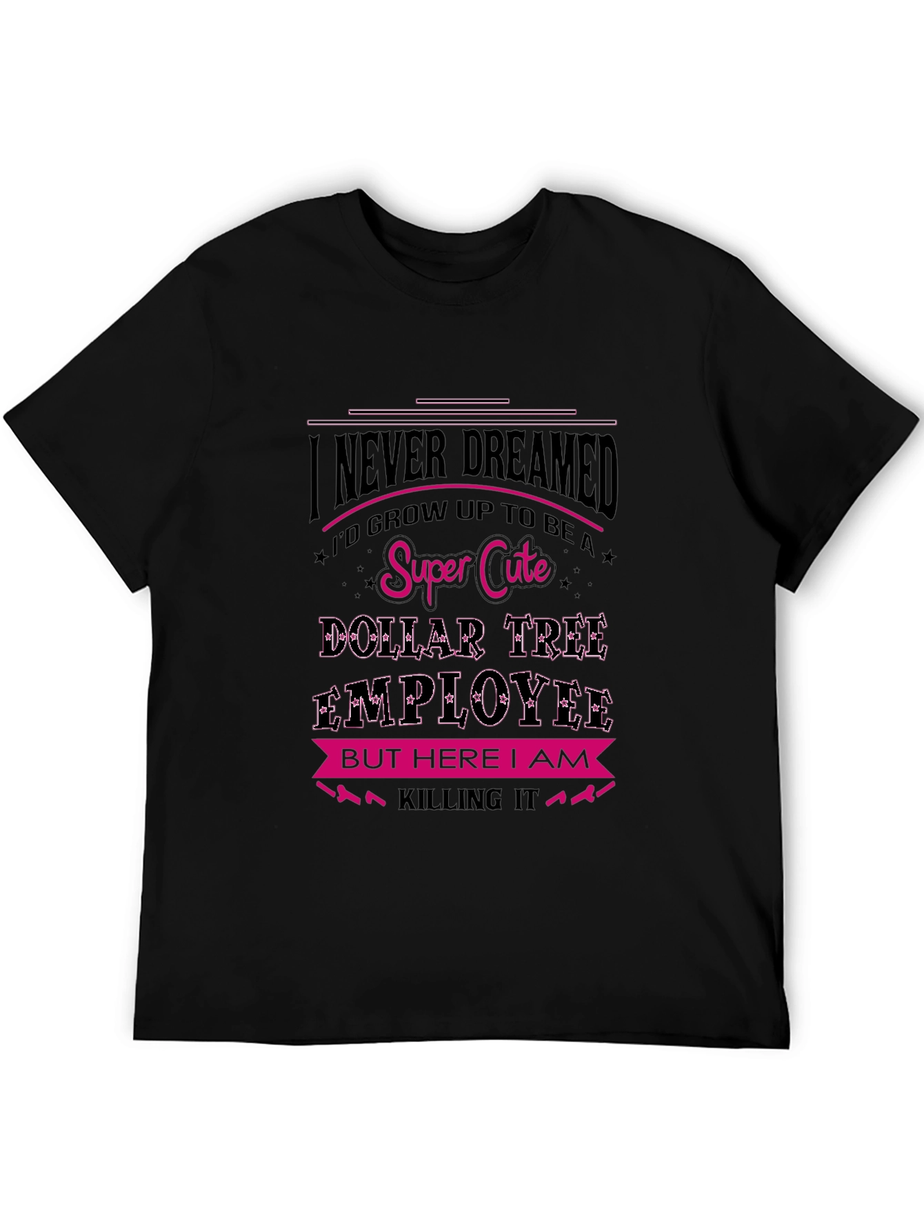 Super Cute Dollar Tree Employee Graphic T-Shirt