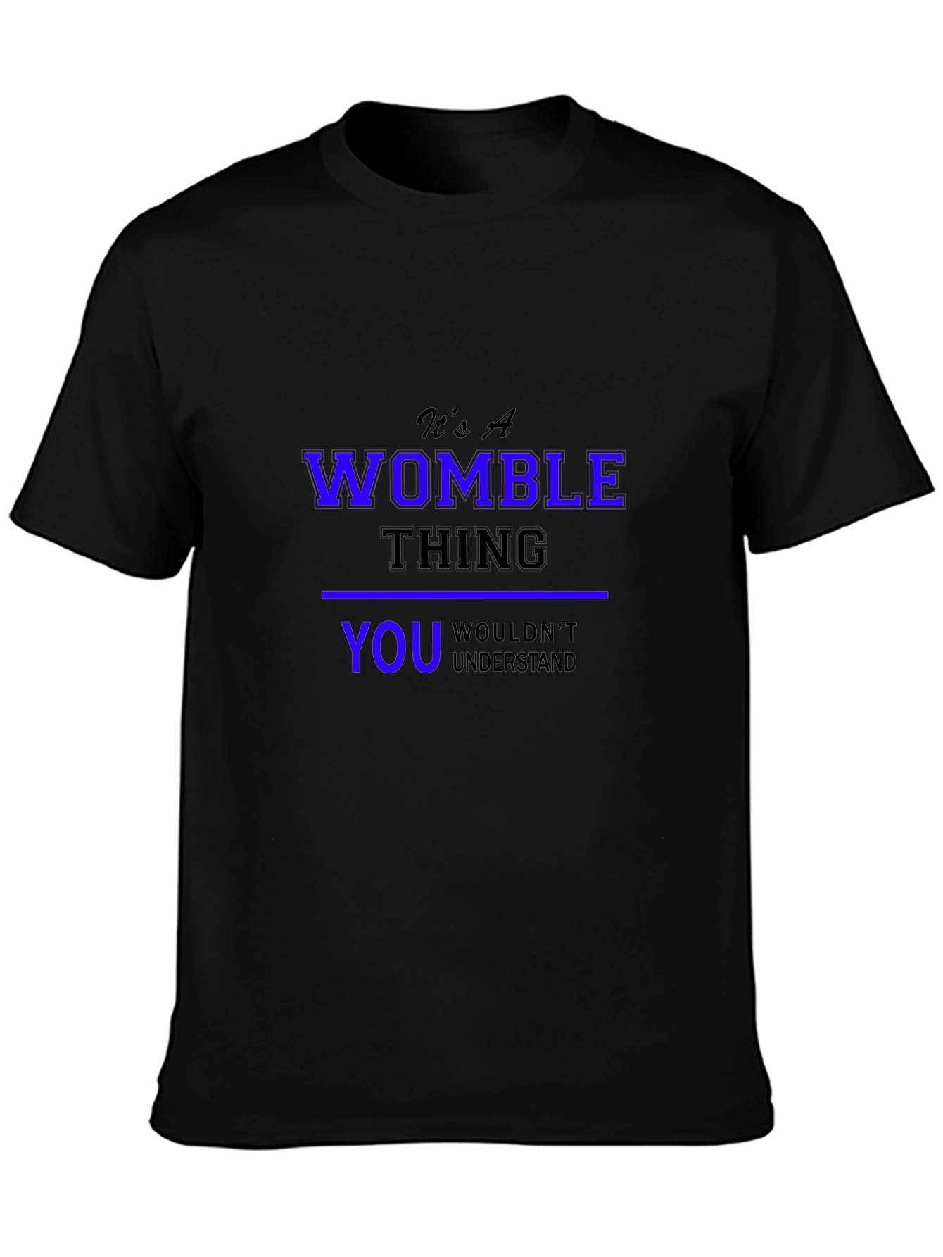 Its A Womble Thing T-Shirt