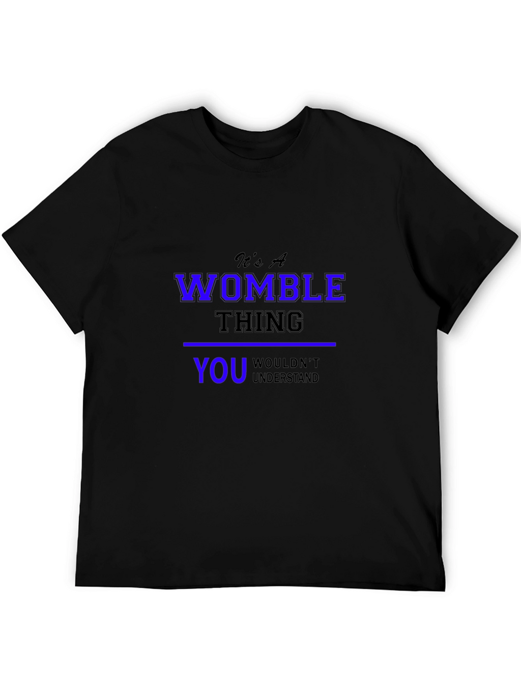 Its A Womble Thing T-Shirt