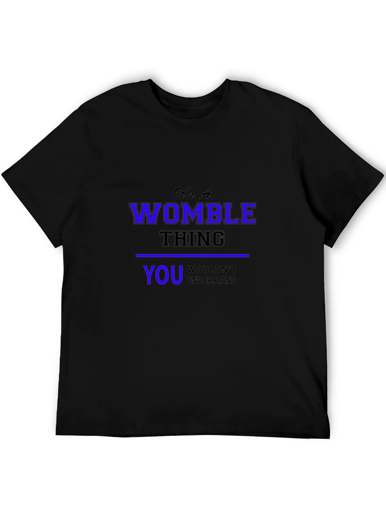 Its A Womble Thing T-Shirt