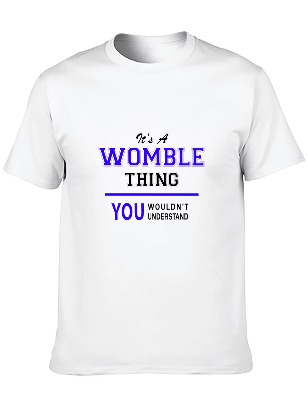 Its A Womble Thing T-Shirt