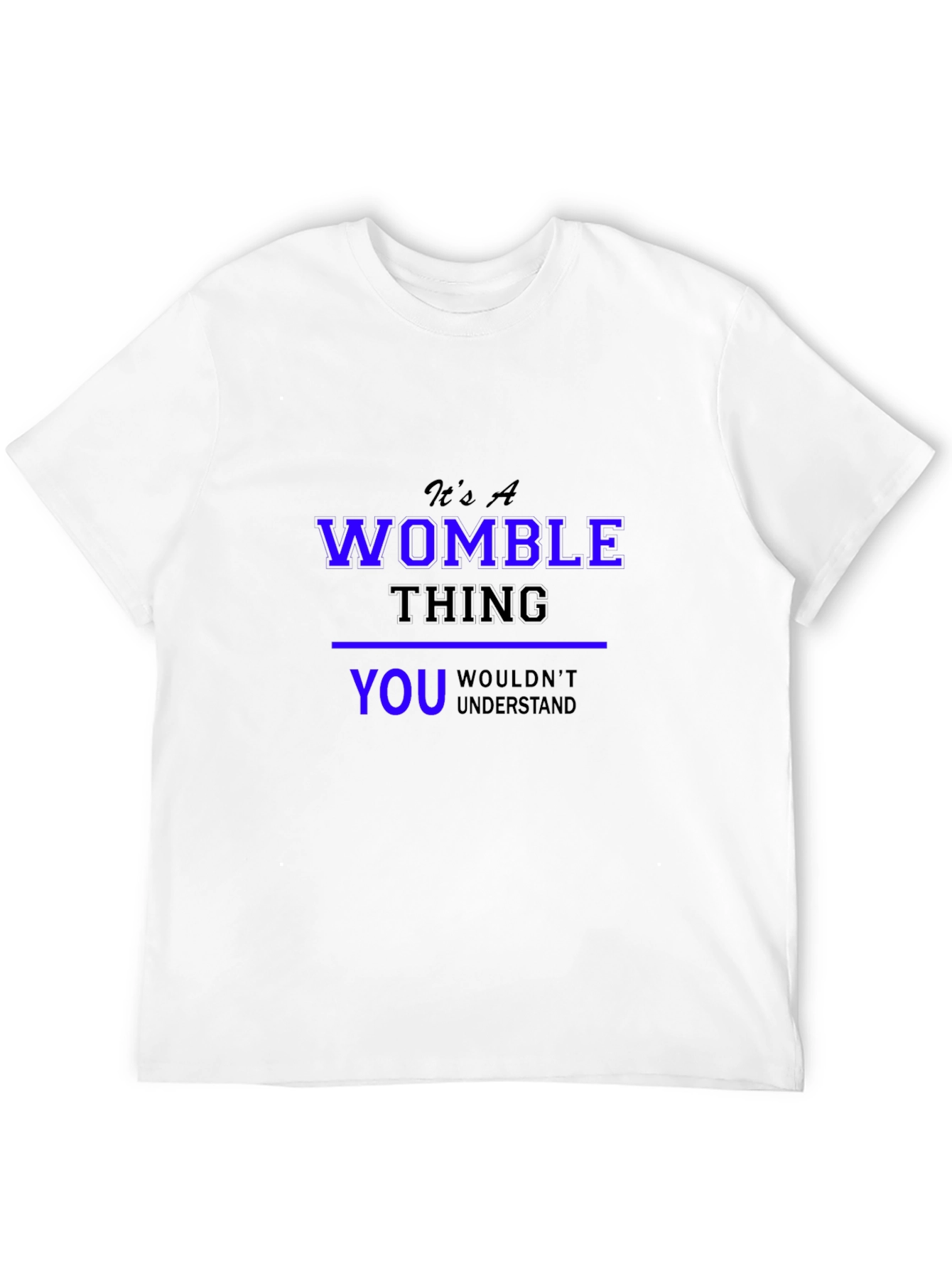 Its A Womble Thing T-Shirt