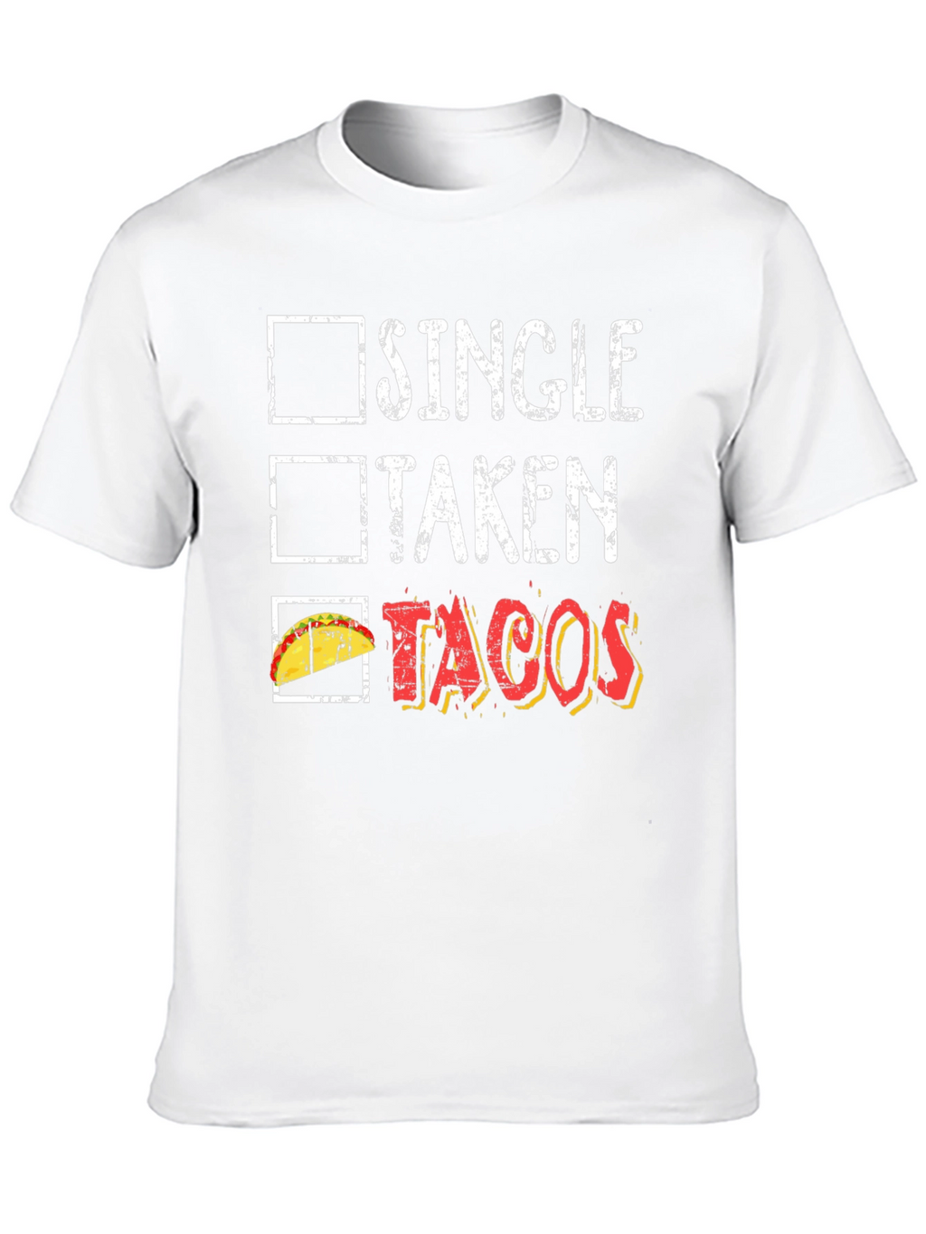 Tacos Lover Graphic Tee - Single Taken Tacos