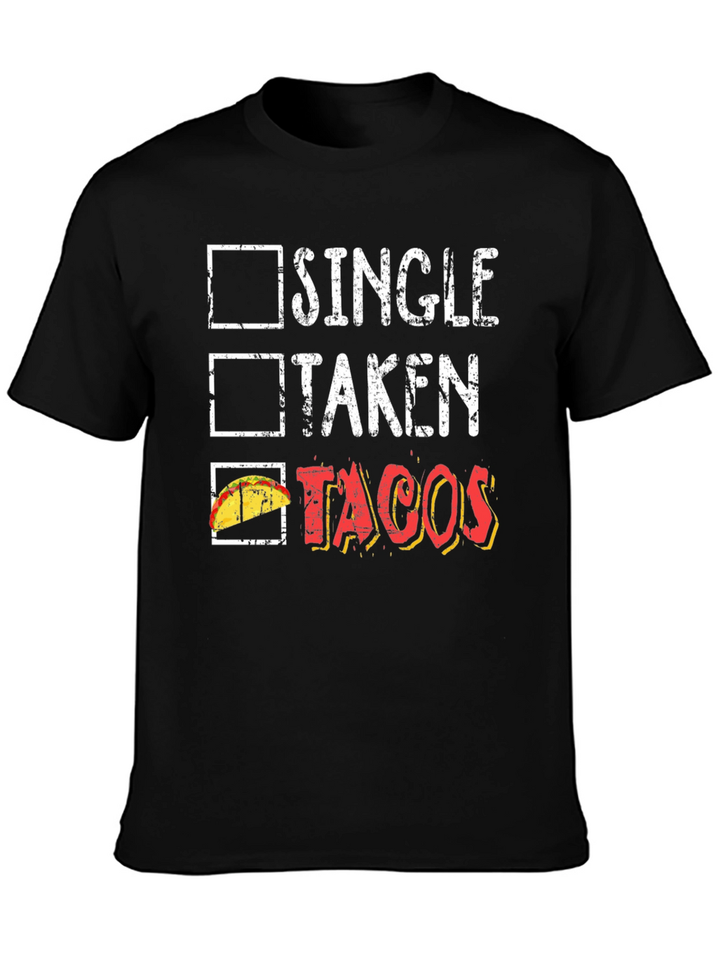 Tacos Lover Graphic Tee - Single Taken Tacos