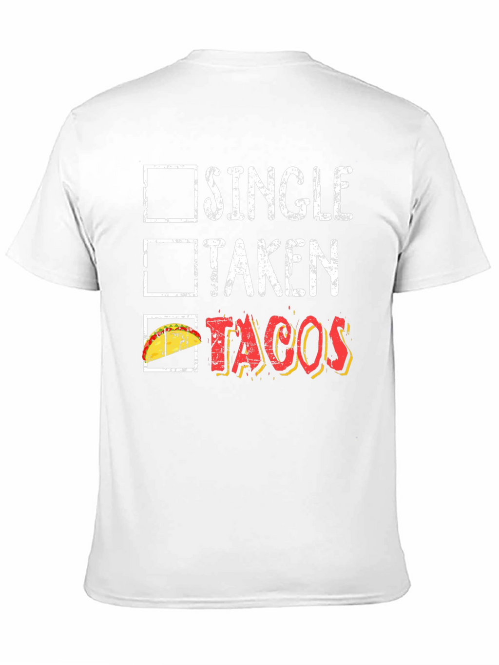 Tacos Lover Graphic Tee - Single Taken Tacos