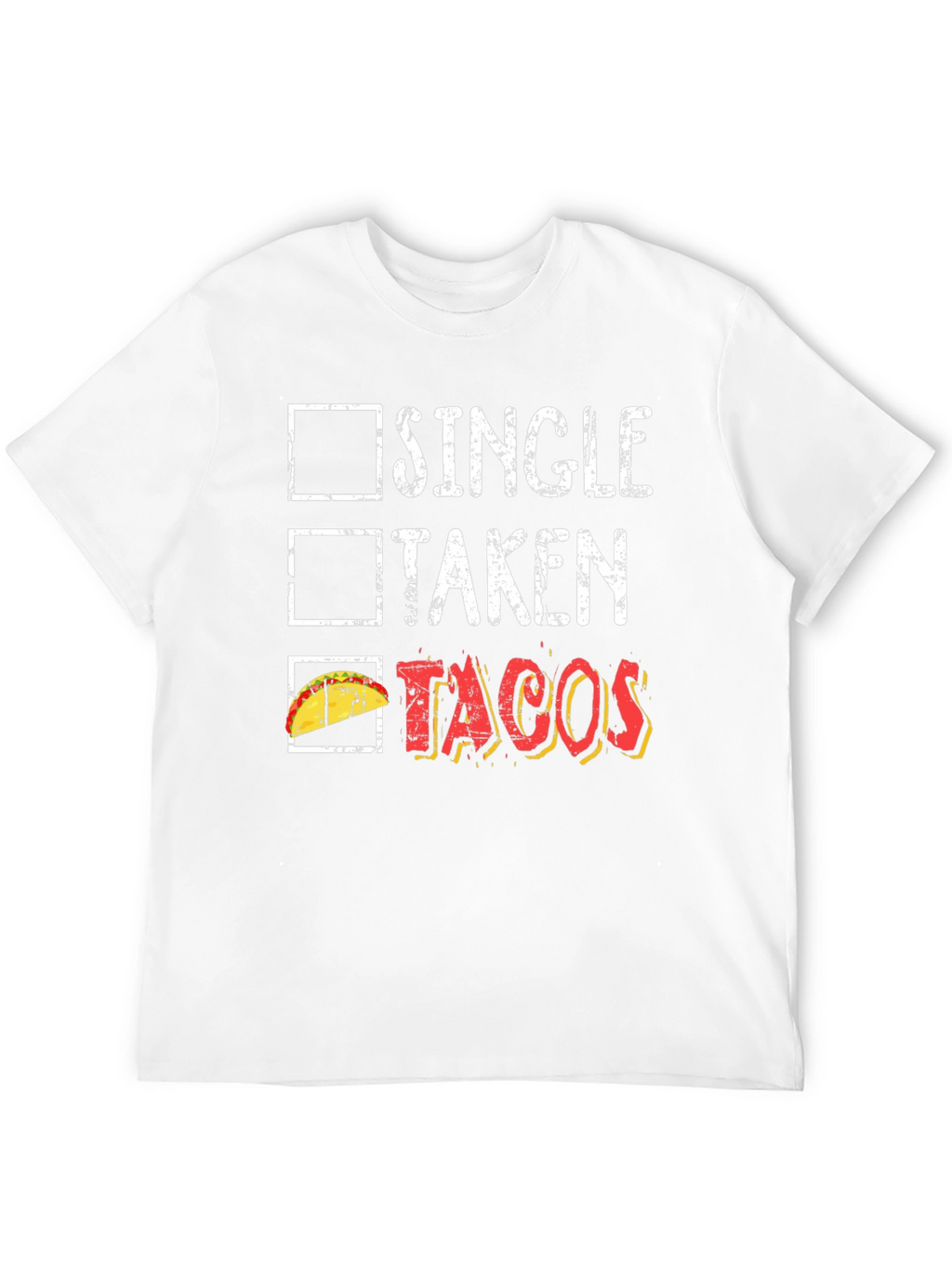 Tacos Lover Graphic Tee - Single Taken Tacos