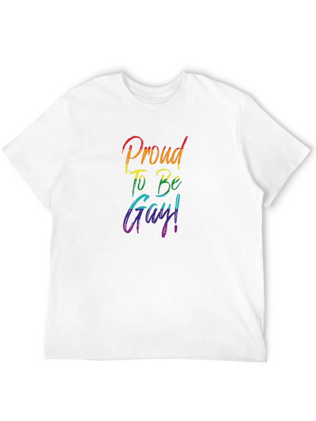 Proud To Be Gay Rainbow Pride T-Shirt