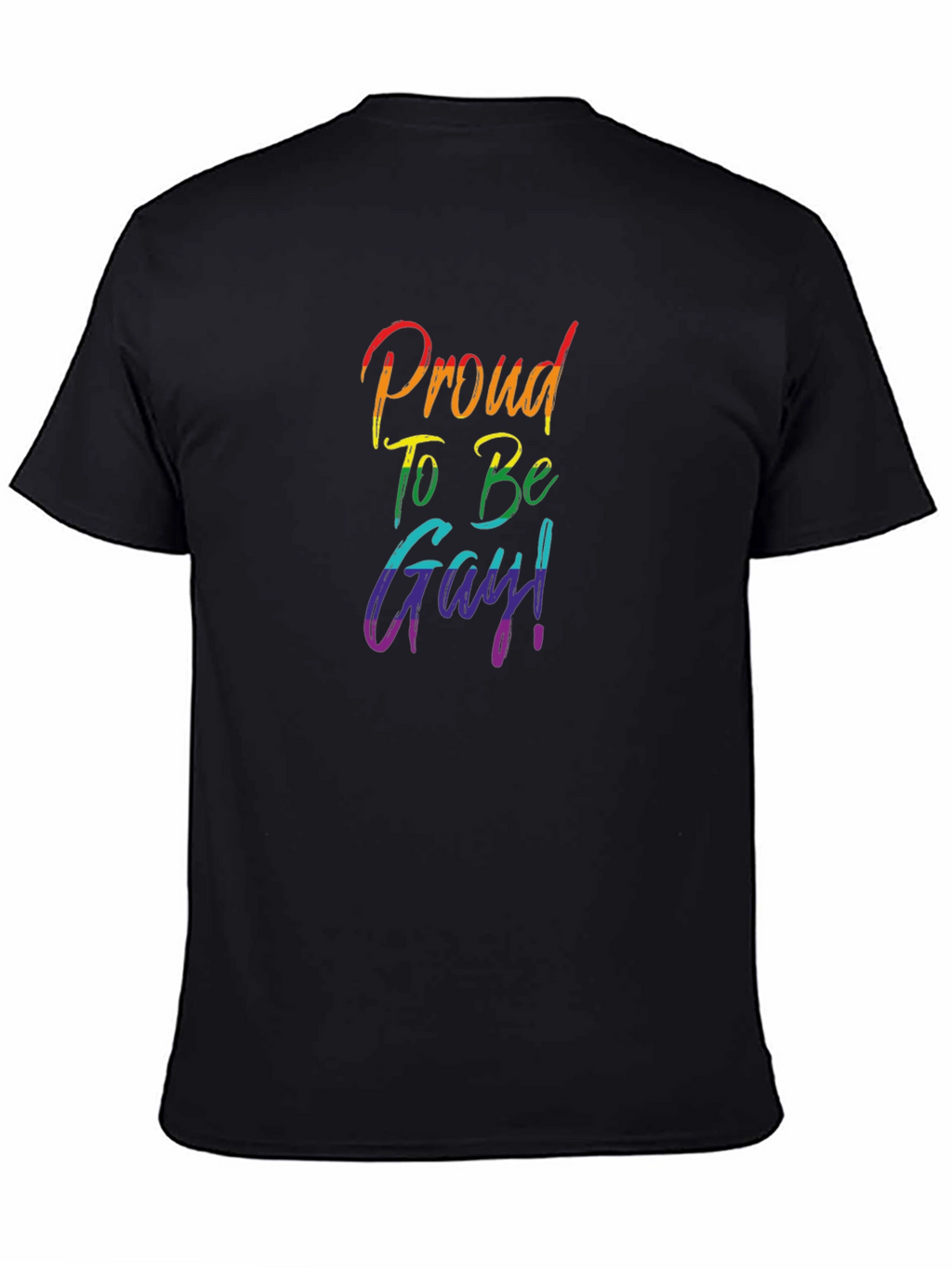 Proud To Be Gay Rainbow Pride T-Shirt