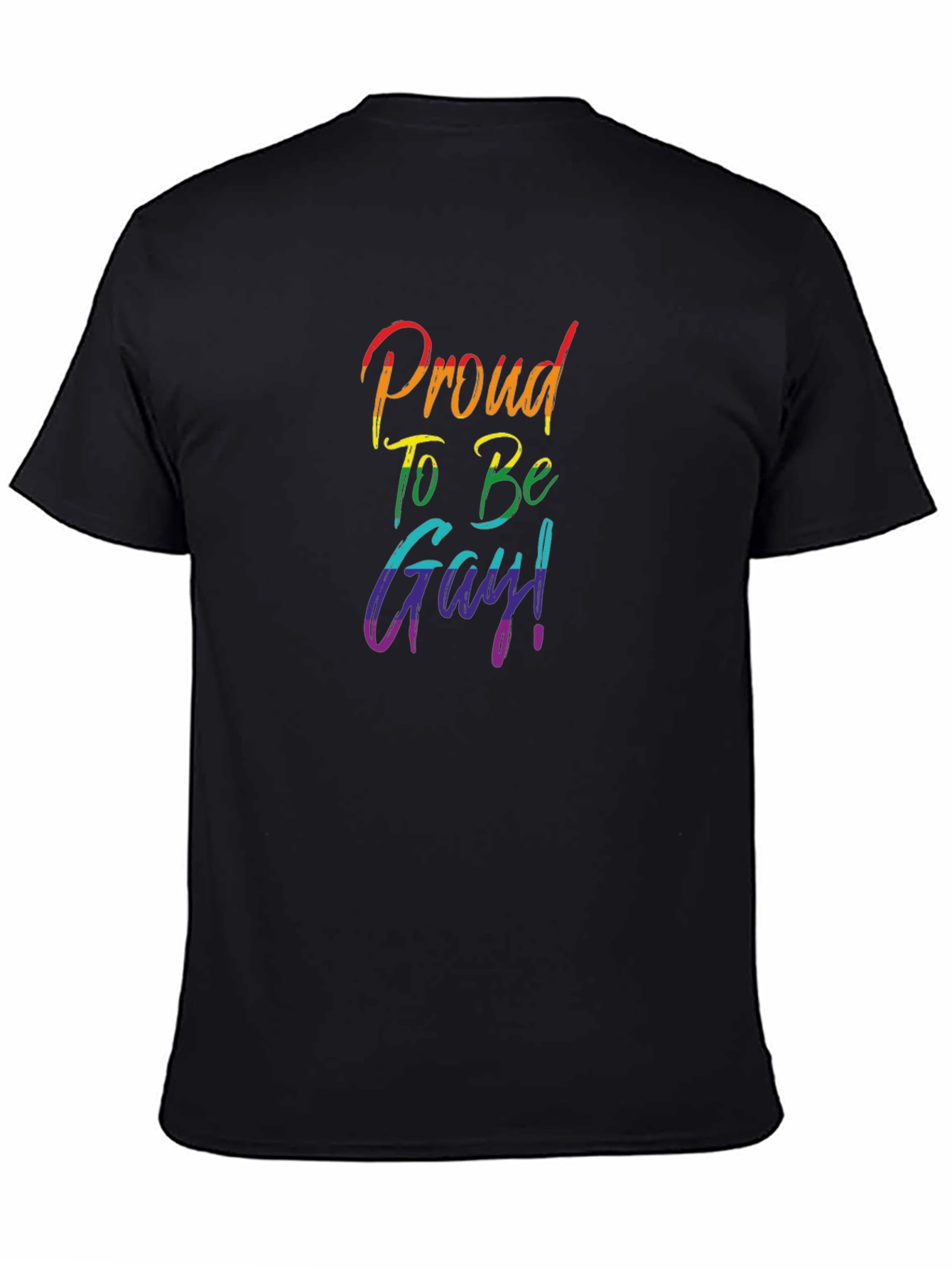Proud To Be Gay Rainbow Pride T-Shirt