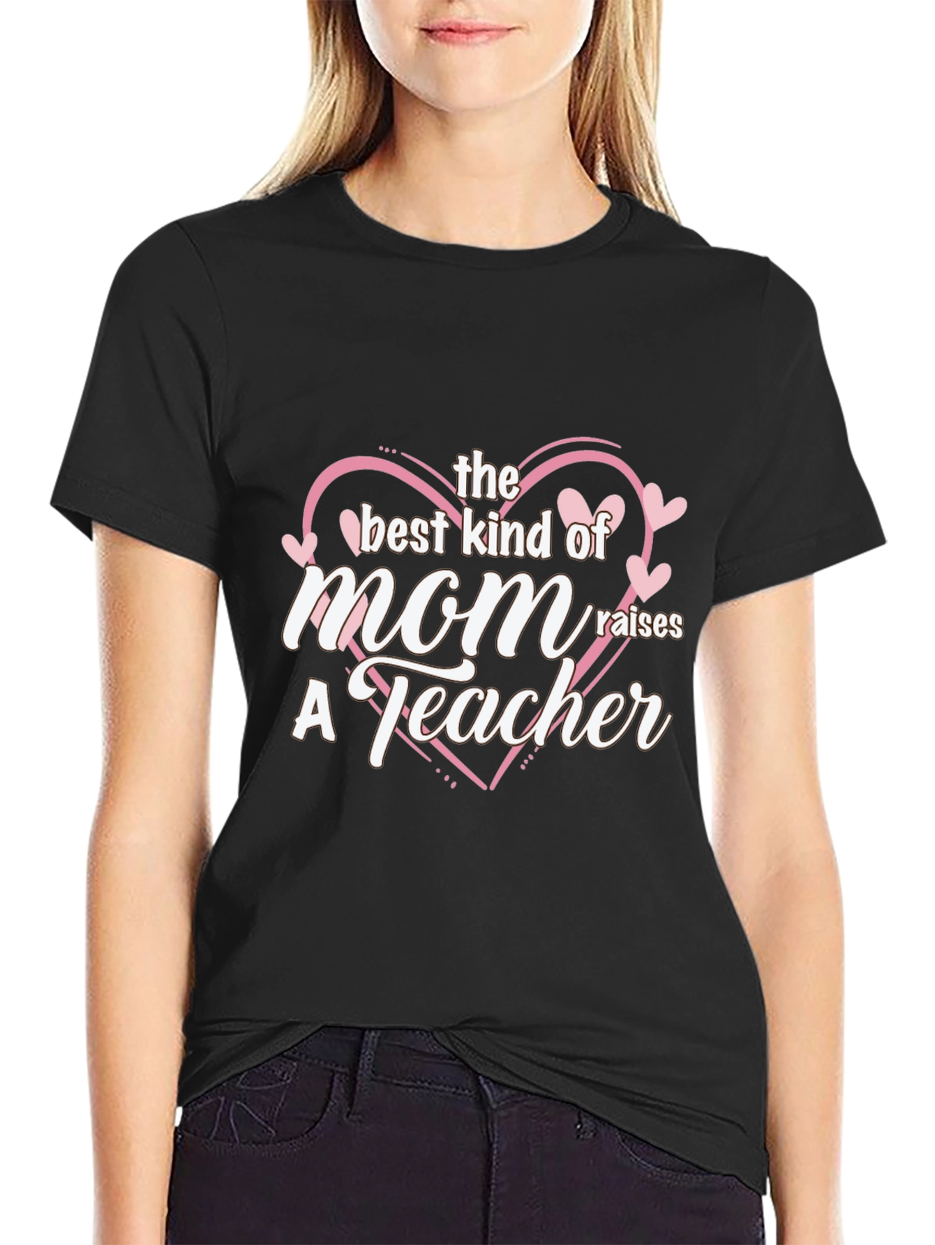 Best Mom Raises a Teacher Black T-Shirt