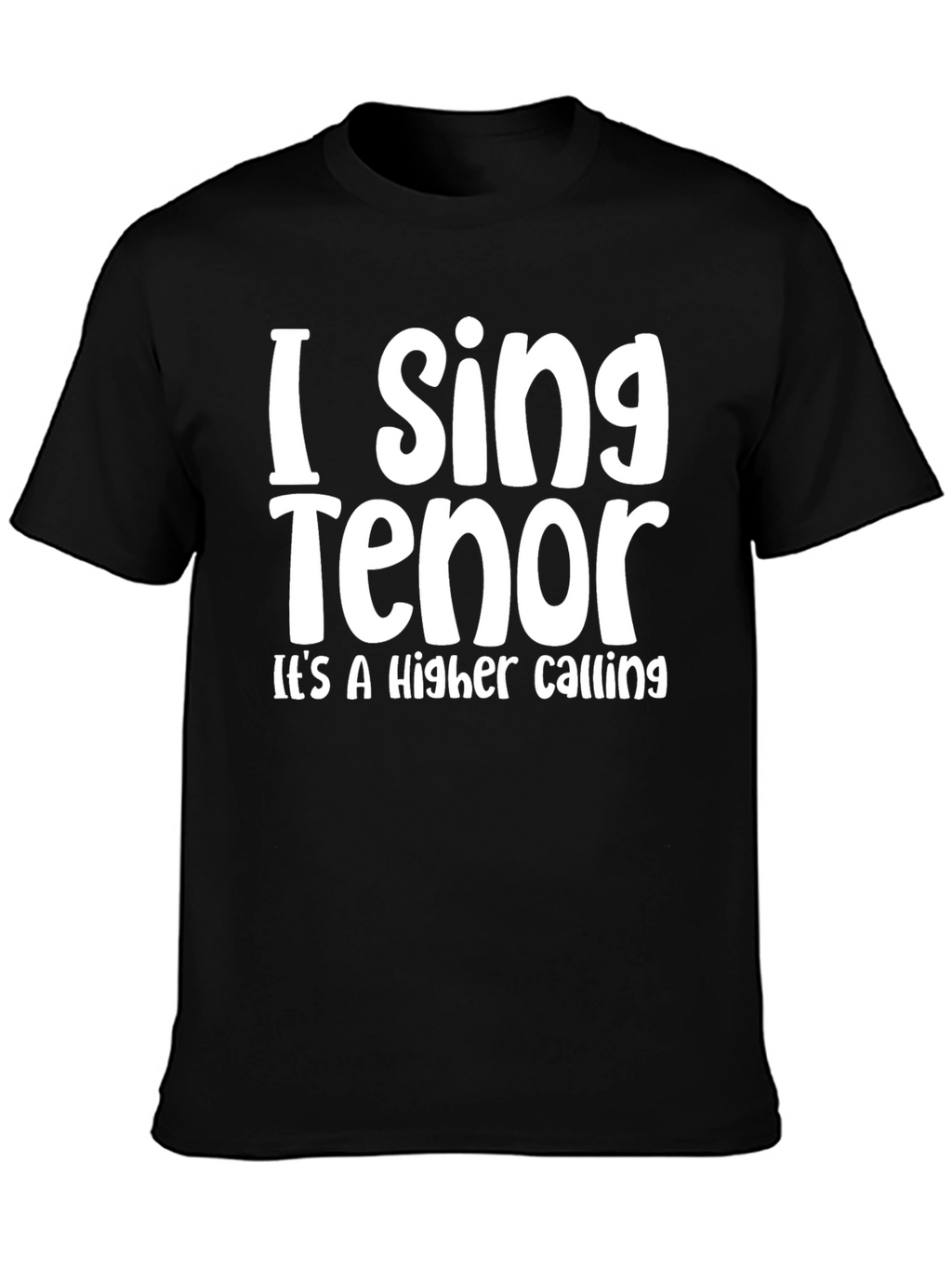 I Sing Tenor - Mens Black T-Shirt