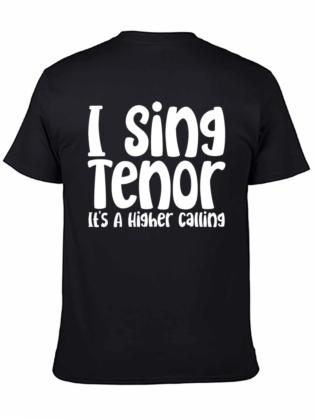I Sing Tenor - Mens Black T-Shirt