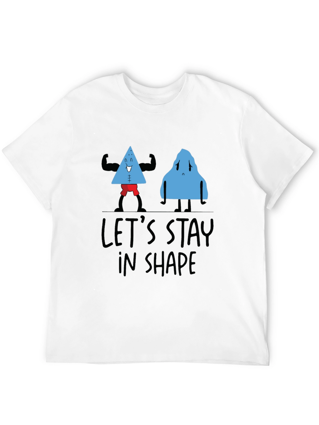 Lets Stay In Shape Black T-Shirt