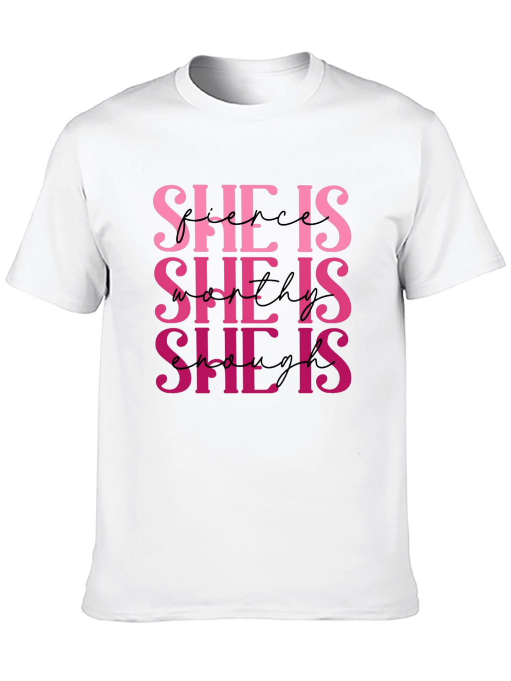 She Is Fierce Worthy Enough T-Shirt