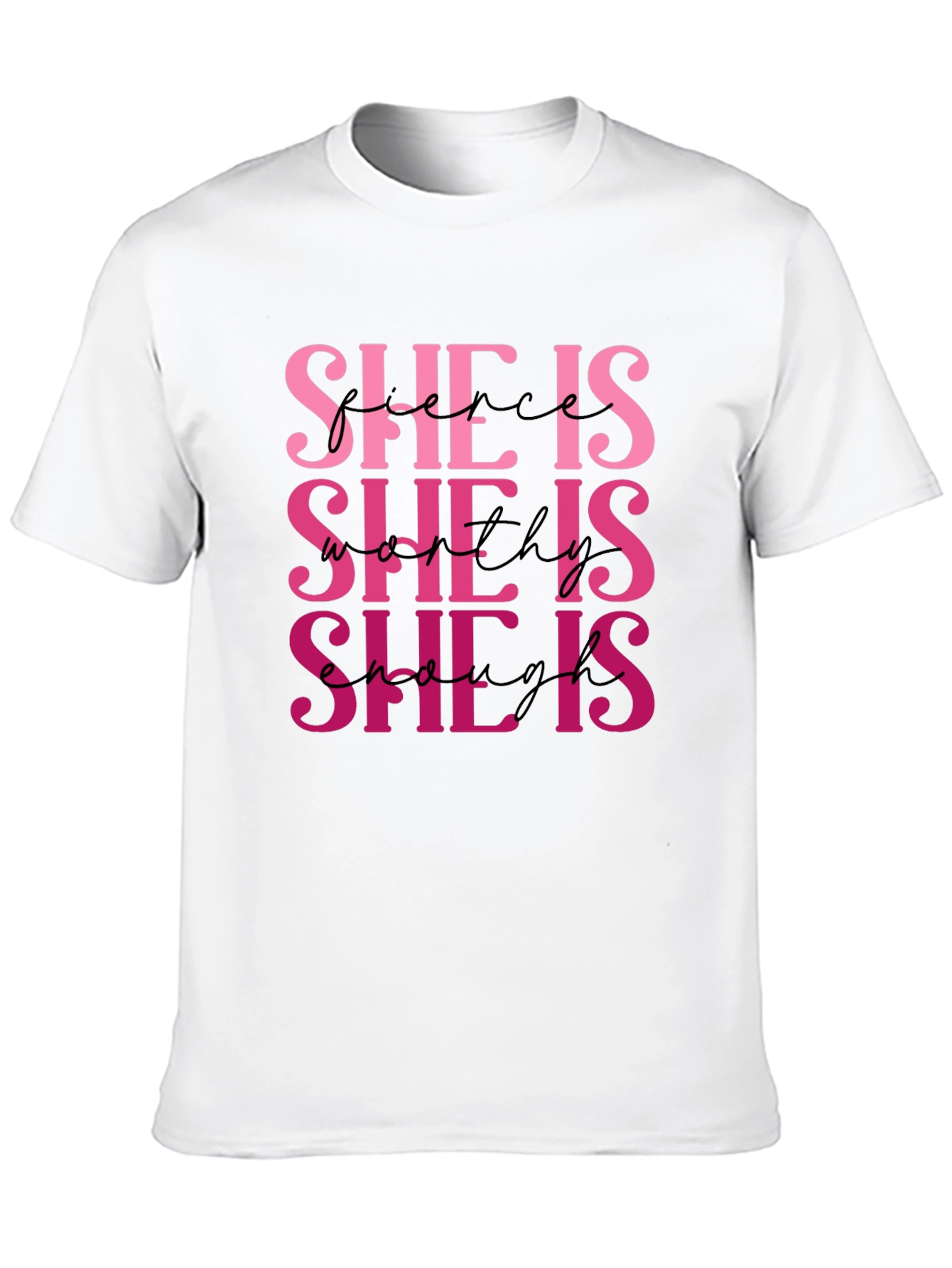 She Is Fierce Worthy Enough T-Shirt