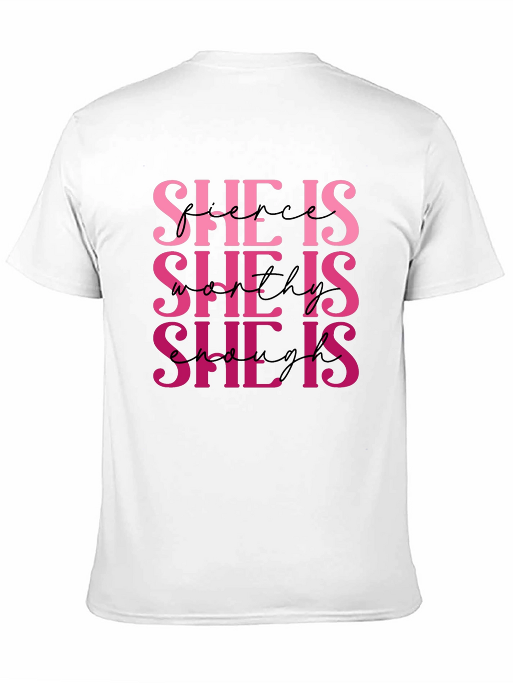 She Is Fierce Worthy Enough T-Shirt