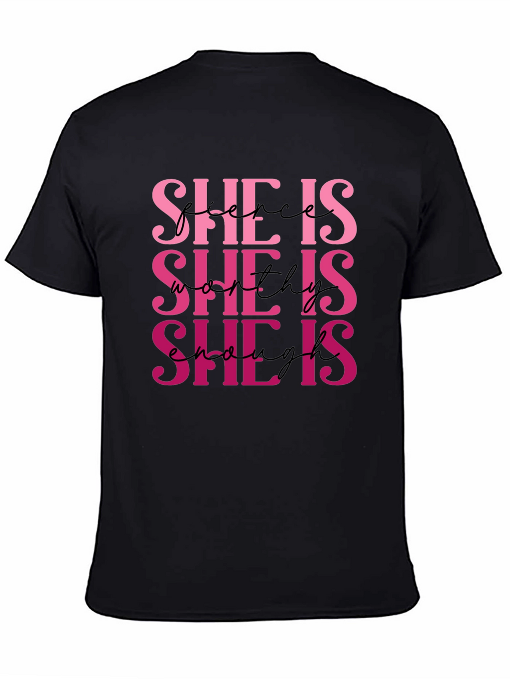 She Is Fierce Worthy Enough T-Shirt