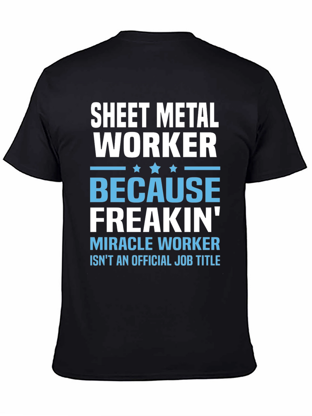 Sheet Metal Worker Funny T-Shirt
