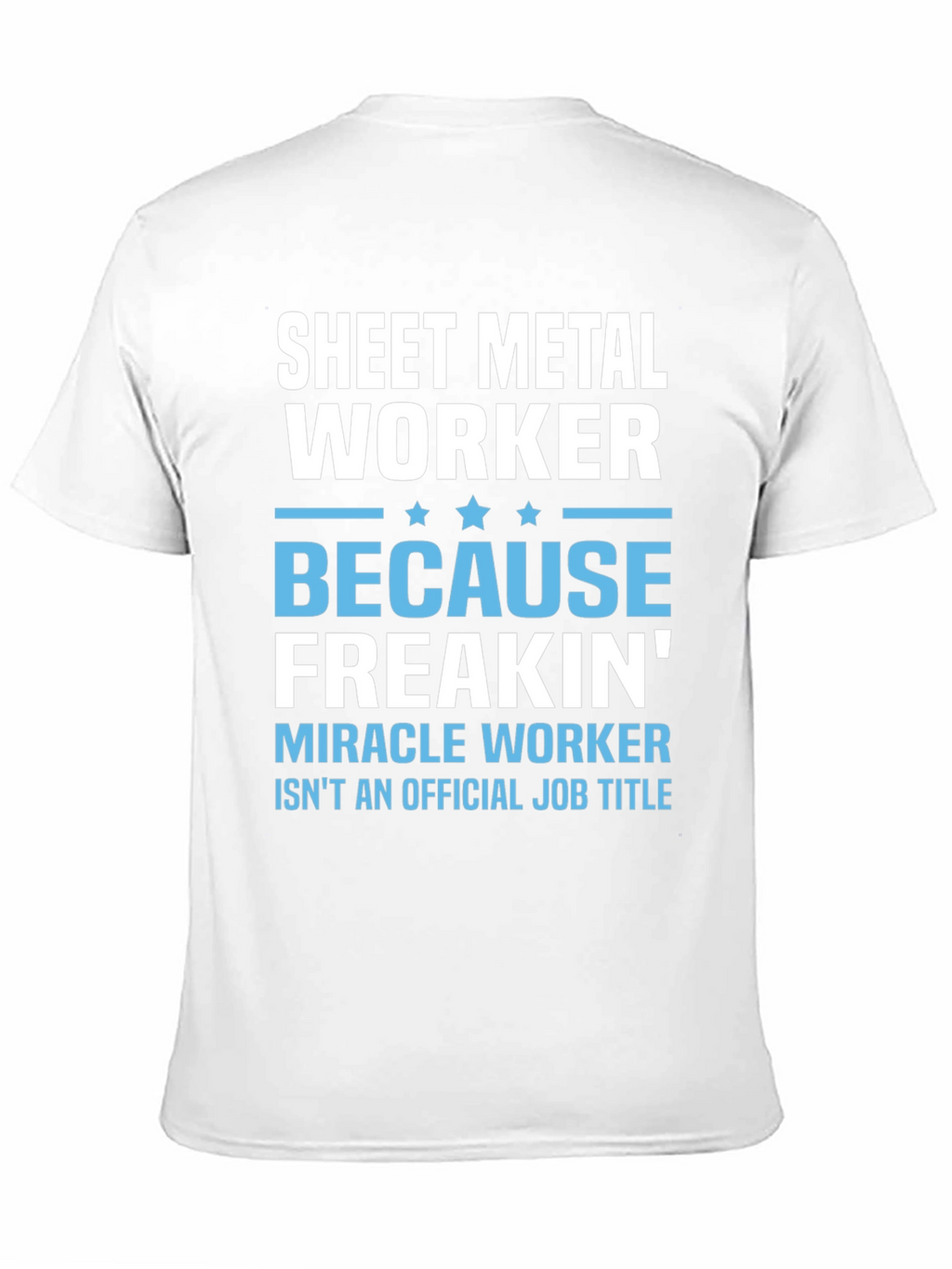 Sheet Metal Worker Funny T-Shirt