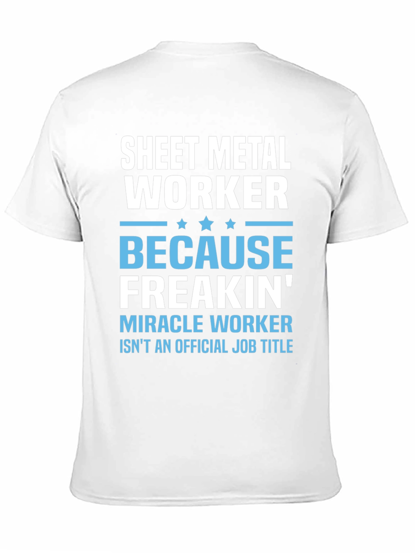 Sheet Metal Worker Funny T-Shirt