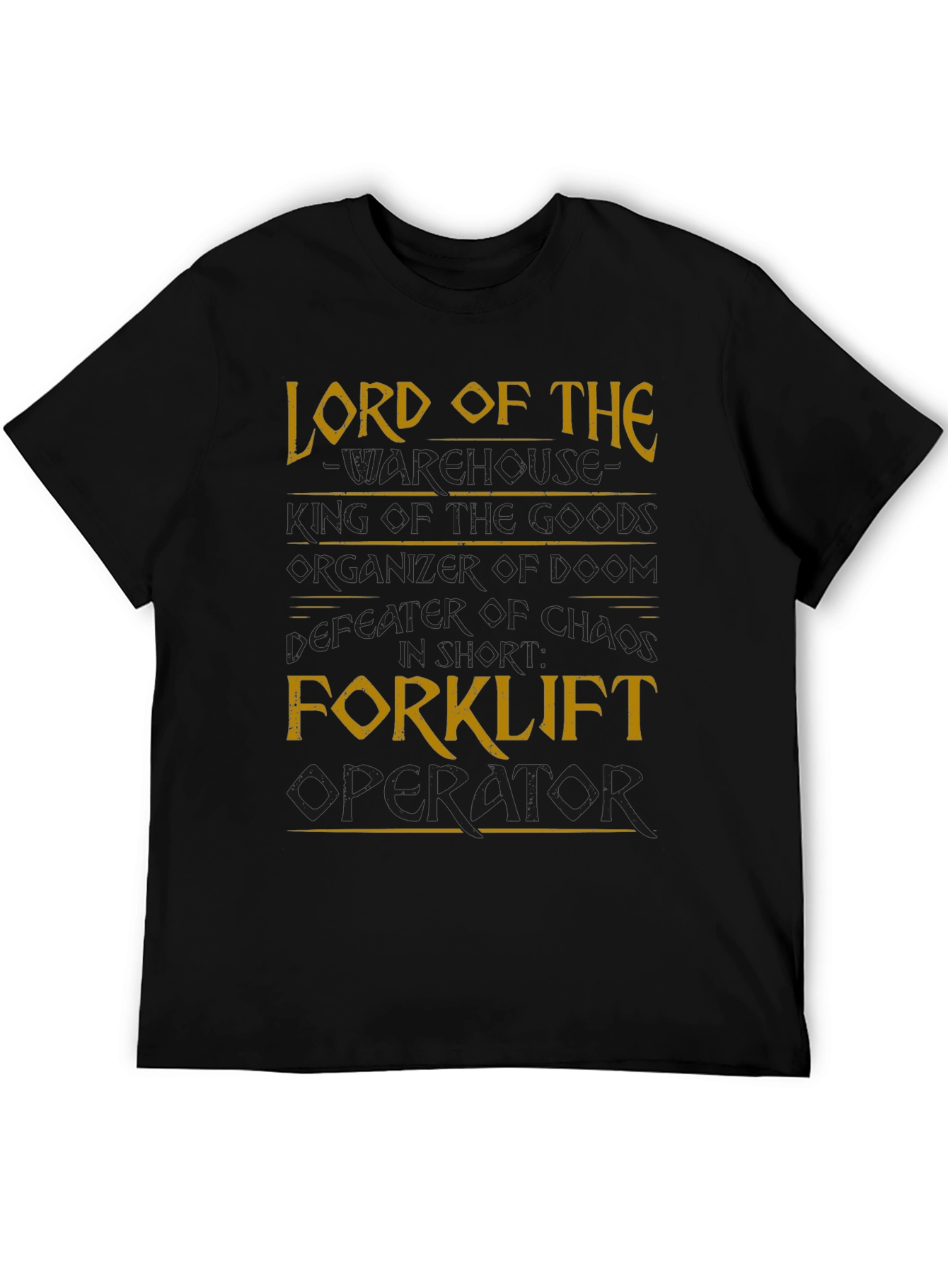Lord of The Forklift Operator Graphic Tee