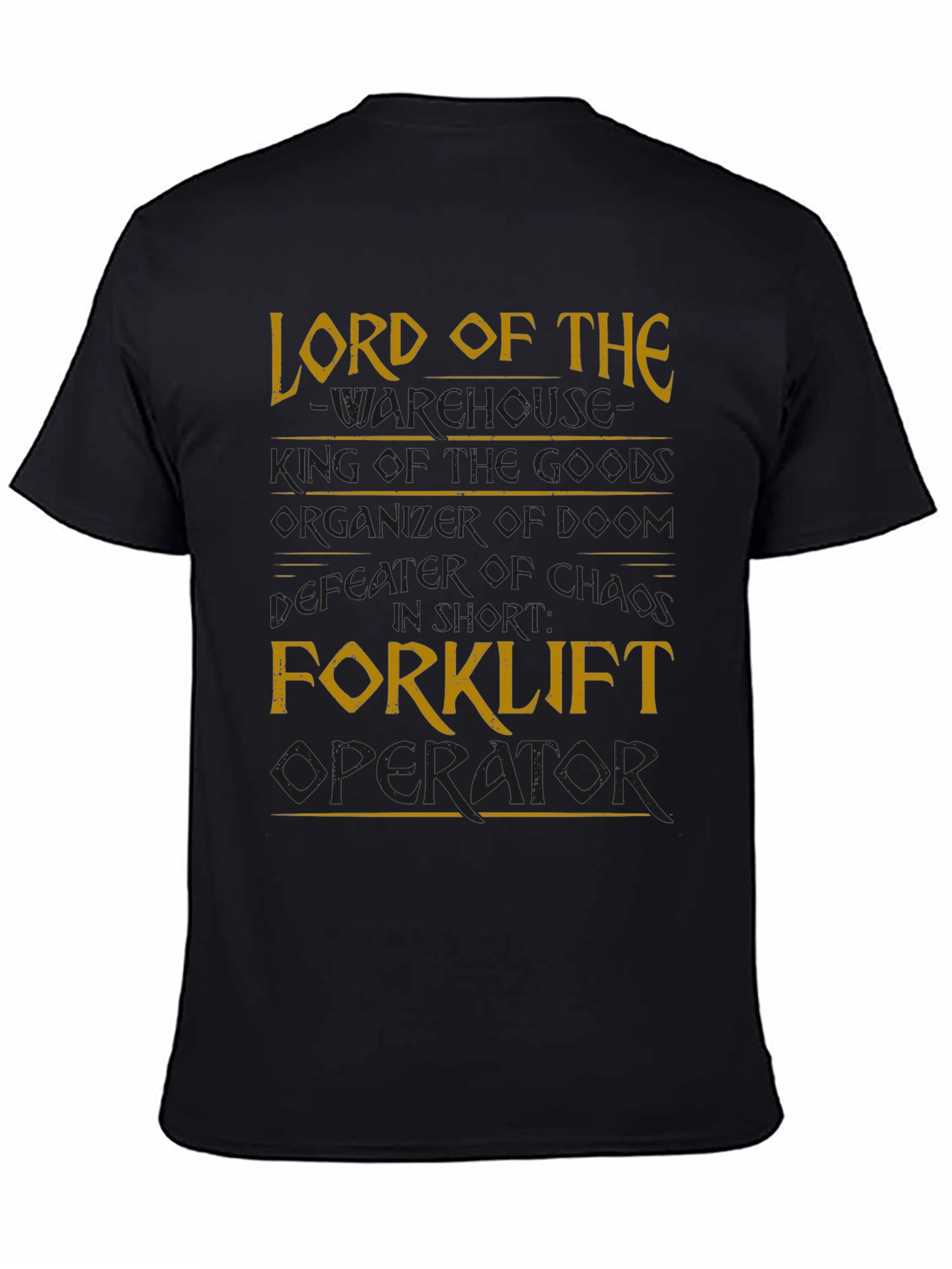 Lord of The Forklift Operator Graphic Tee