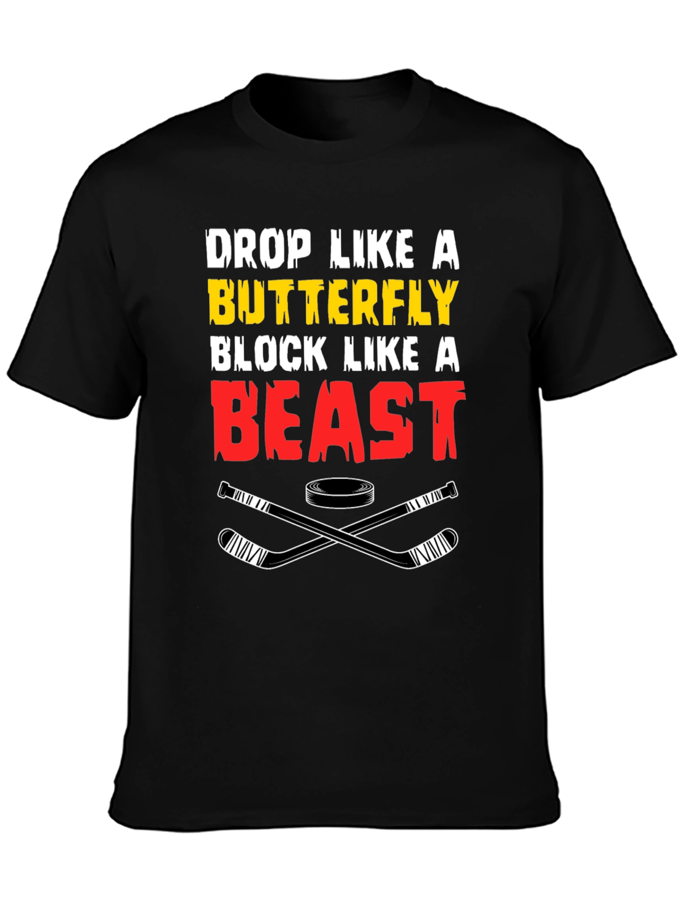 Hockey T-Shirt - Drop Like A Butterfly Block Like a Beast