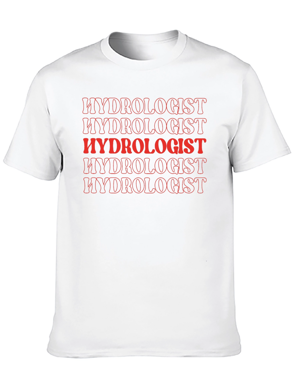 Hydrologist T-Shirt - Trendy Red Text Design