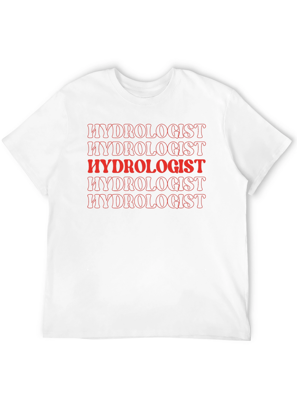 Hydrologist T-Shirt - Trendy Red Text Design