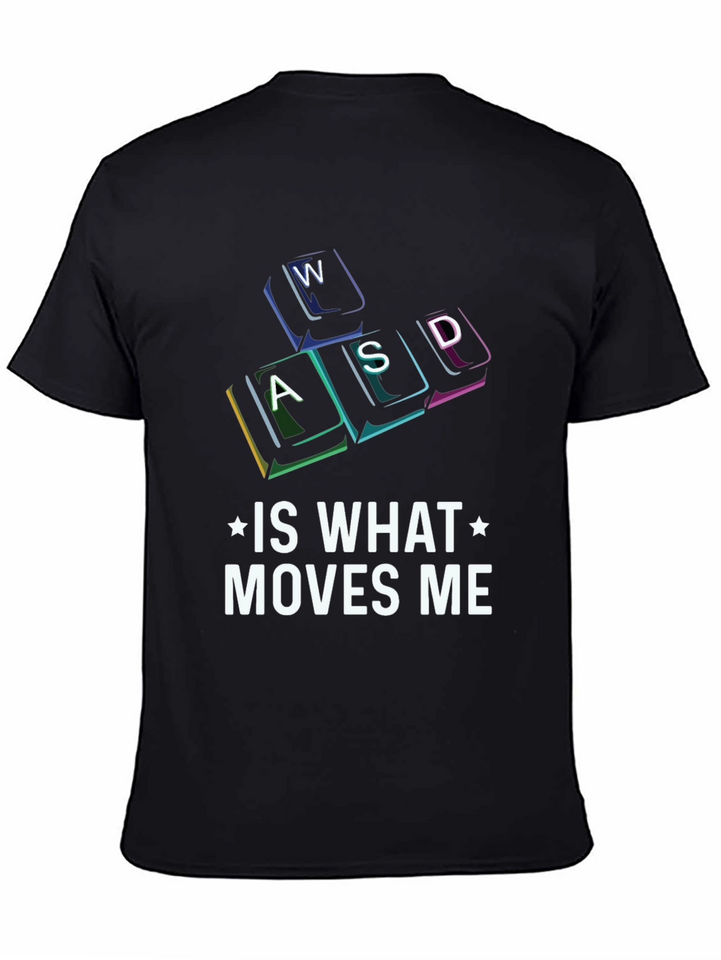 Gamer T-Shirt - WASD Moves Me!