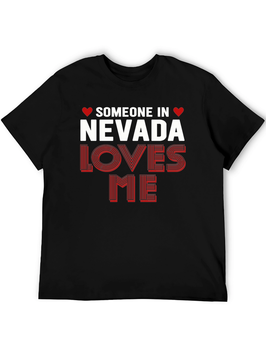 Nevada Loves Me T-Shirt