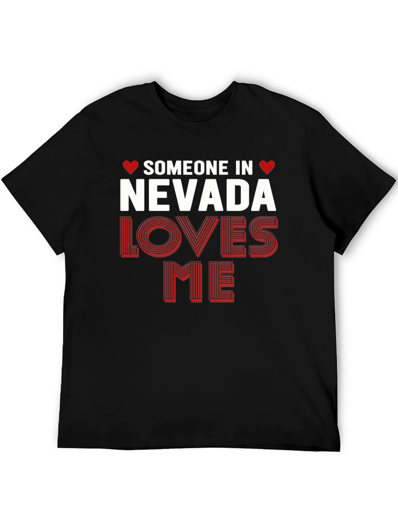 Nevada Loves Me T-Shirt