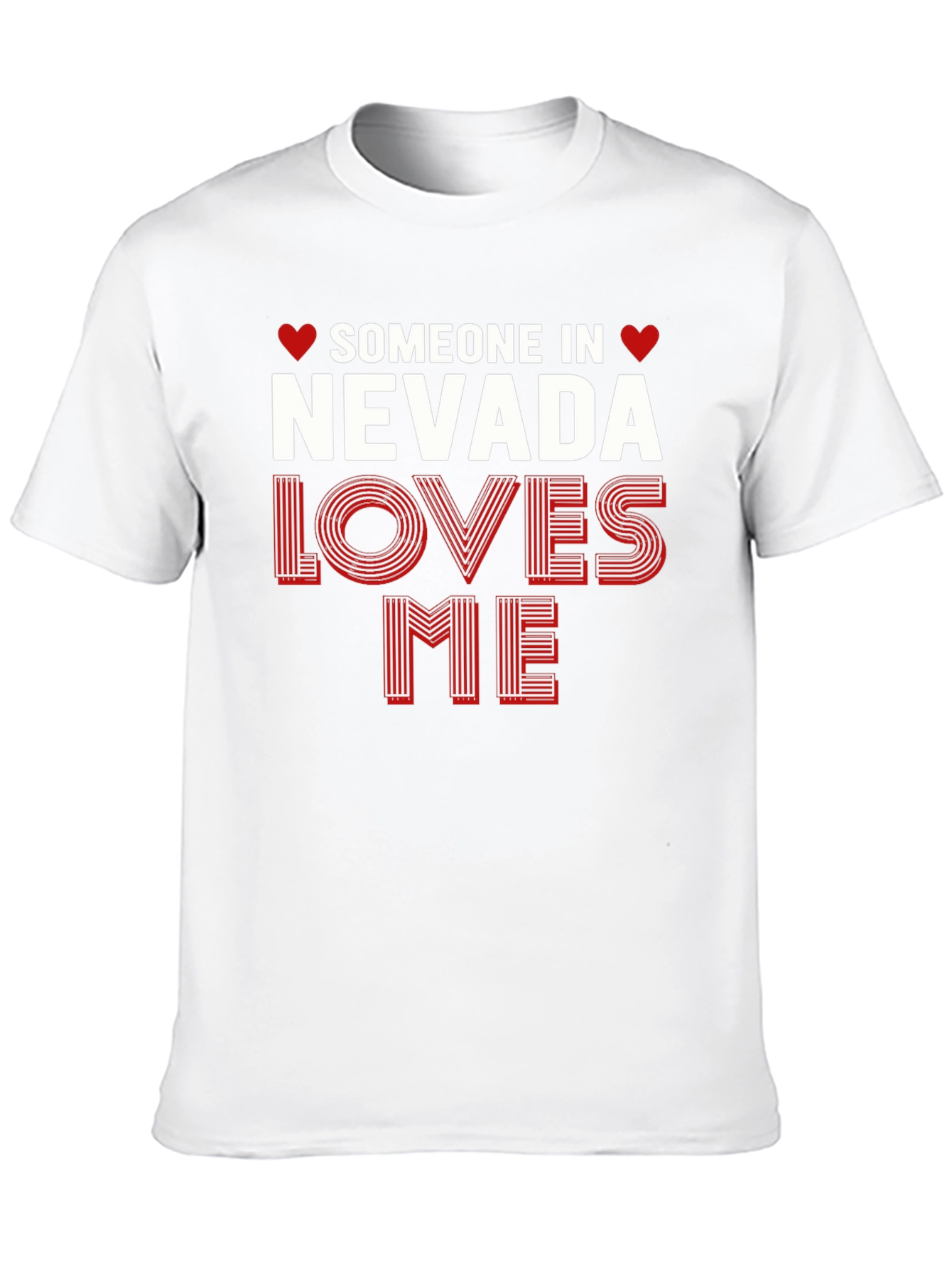 Nevada Loves Me T-Shirt