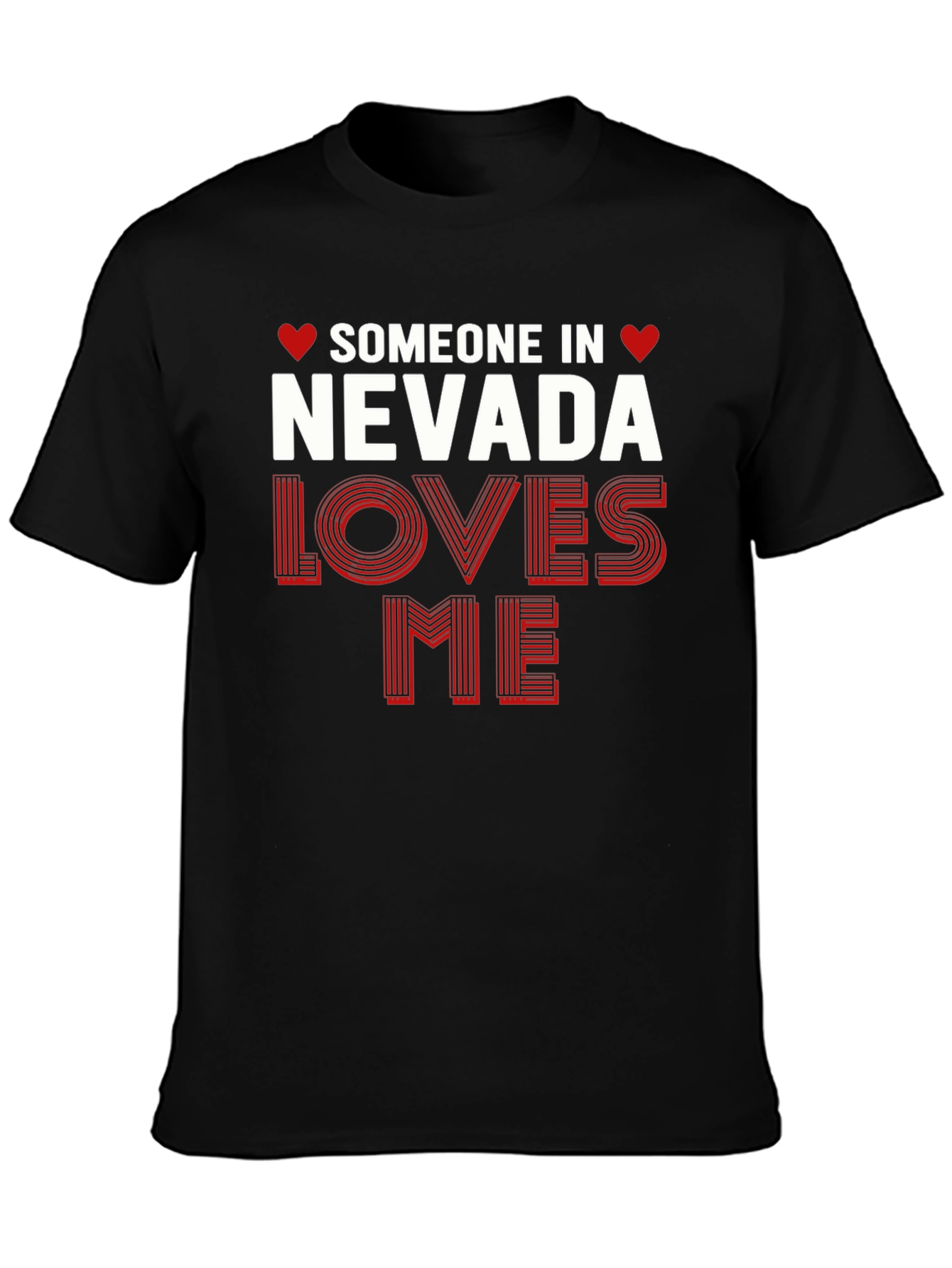 Nevada Loves Me T-Shirt