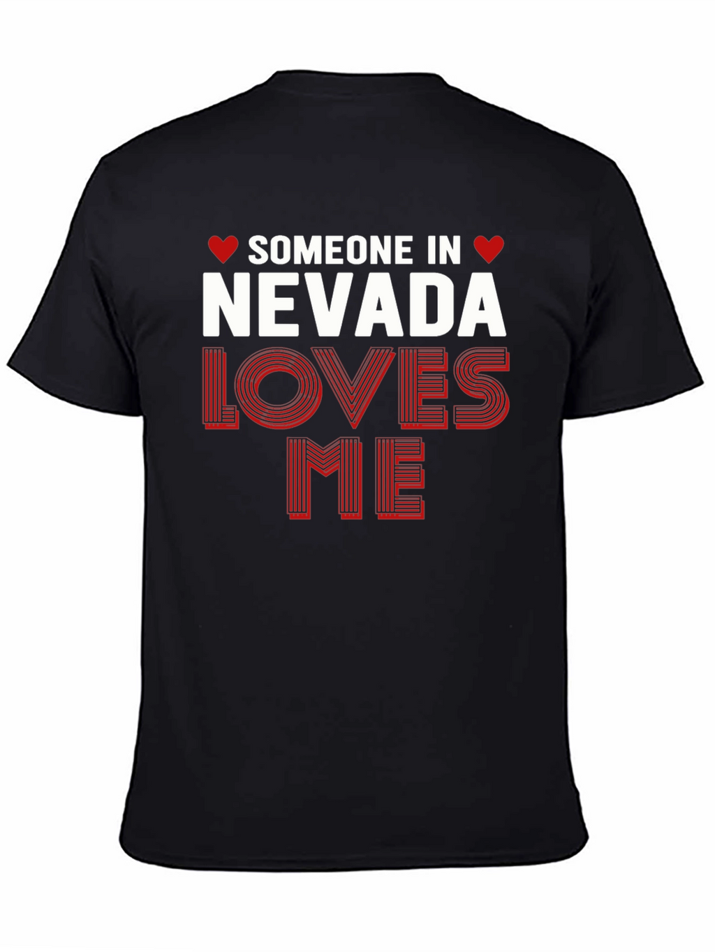 Nevada Loves Me T-Shirt