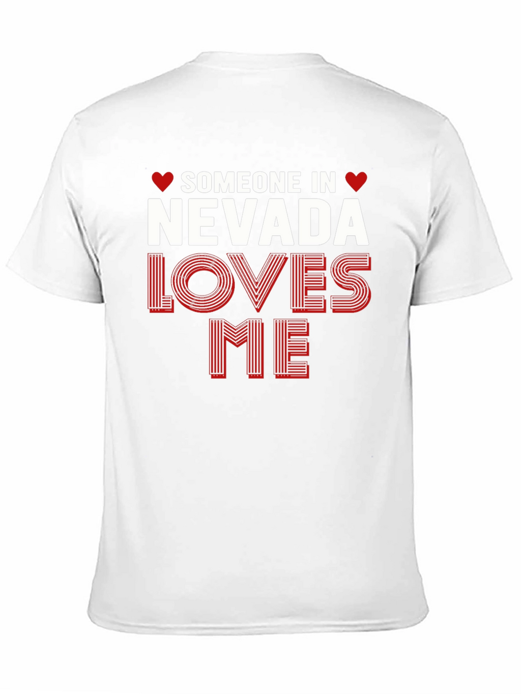 Nevada Loves Me T-Shirt