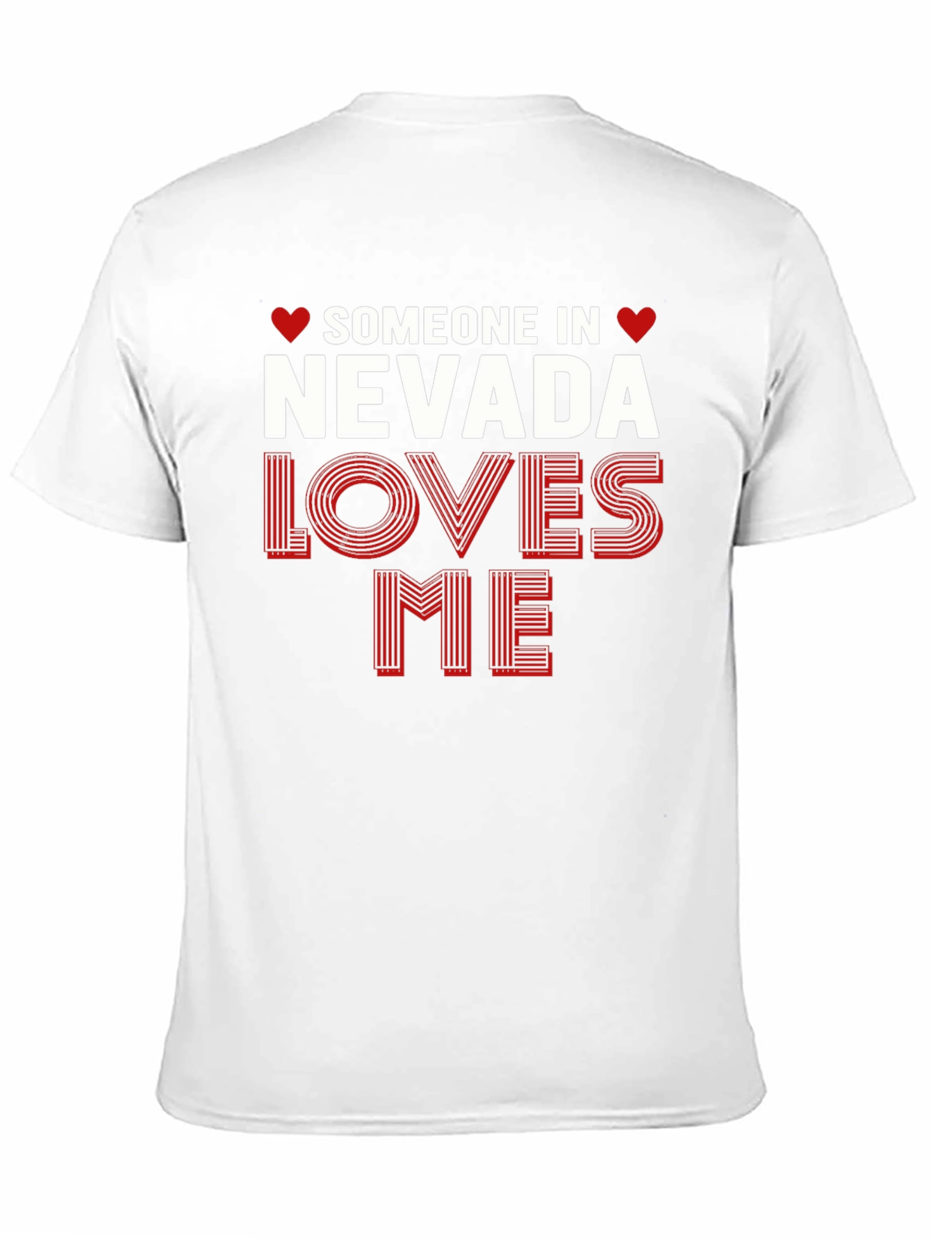 Nevada Loves Me T-Shirt