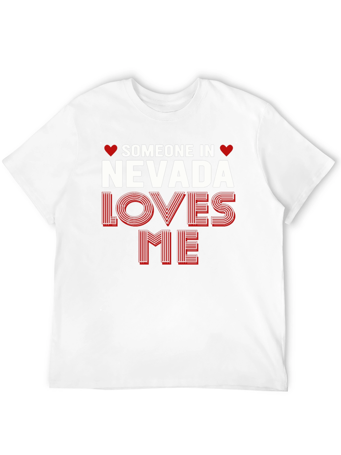 Nevada Loves Me T-Shirt