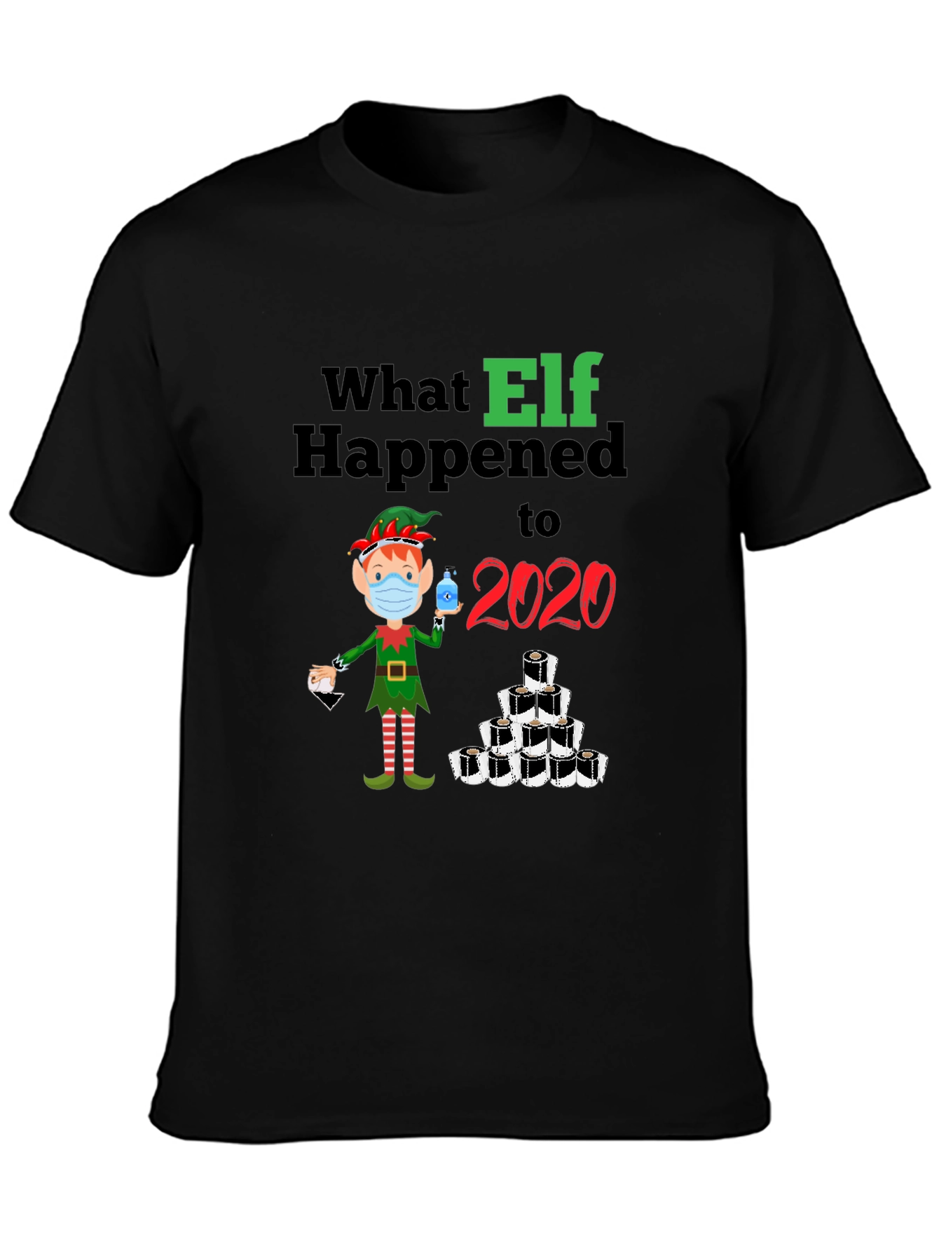 What Elf Happened to 2020 Christmas T-Shirt