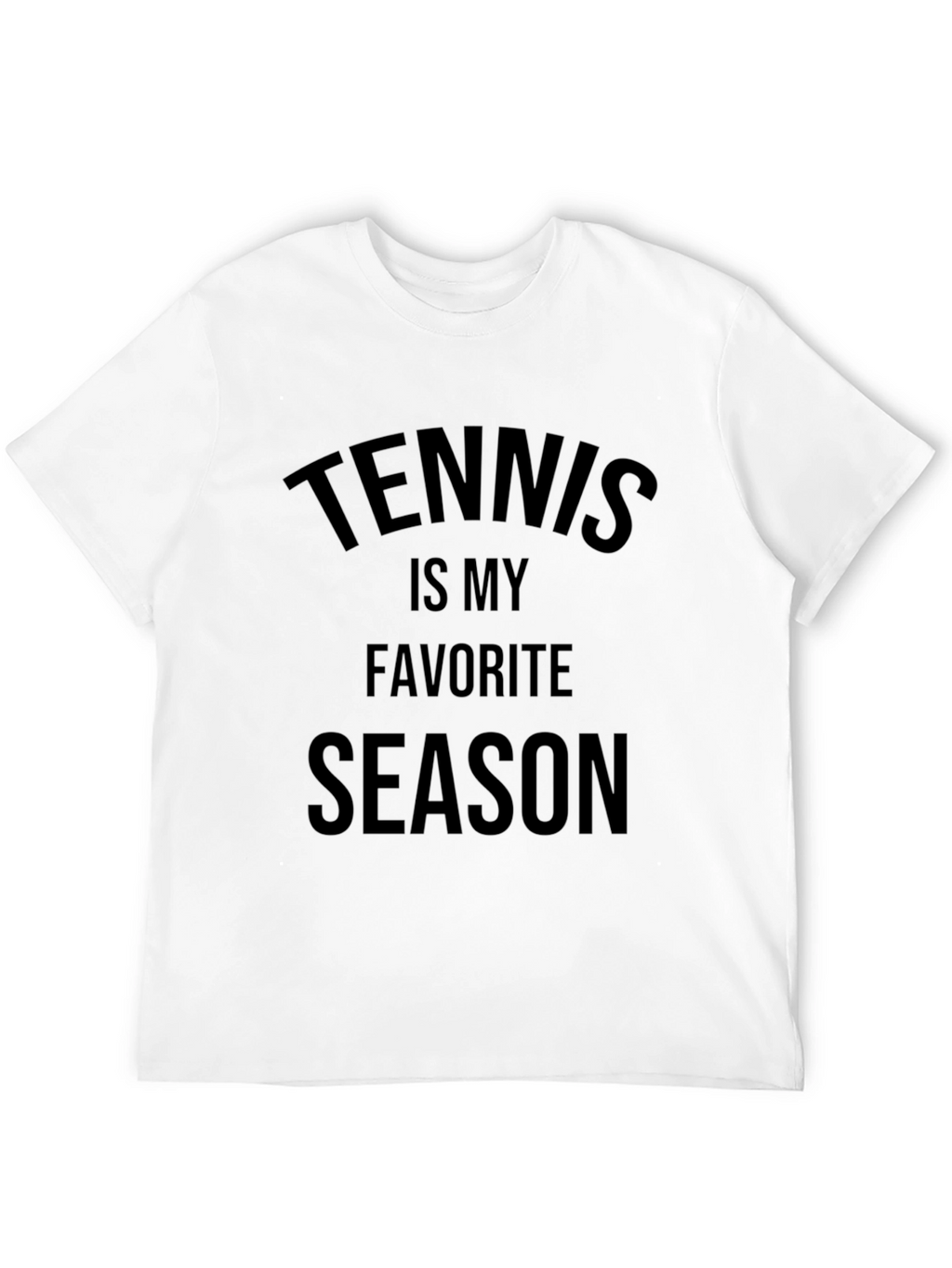 Tennis is My Favorite Season T-Shirt