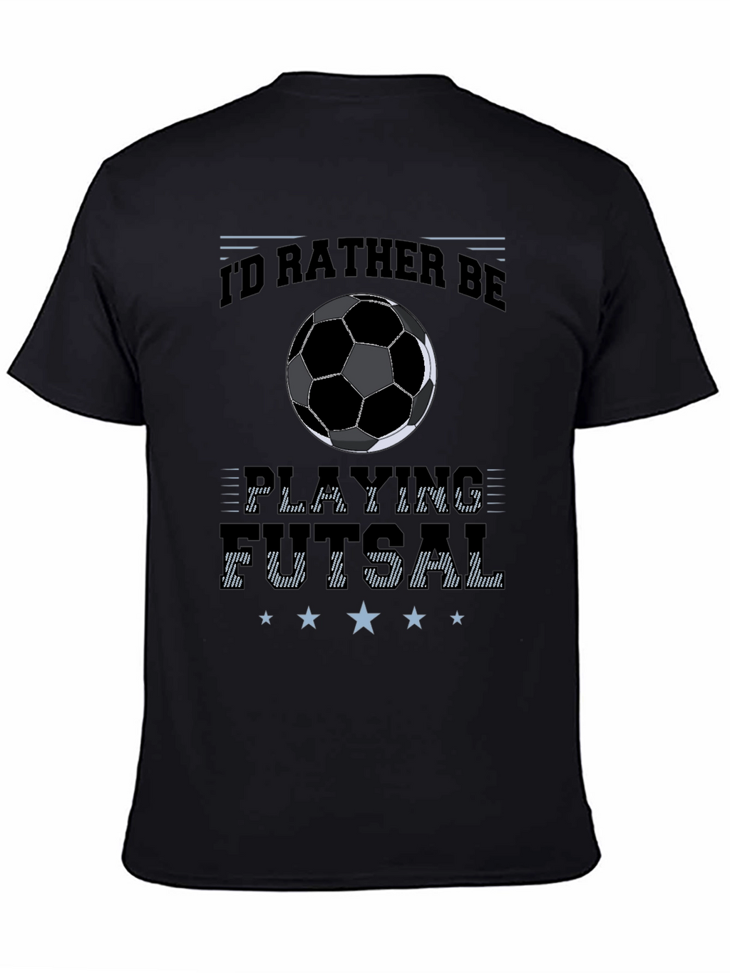 Id Rather Be Playing Futsal Black T-Shirt
