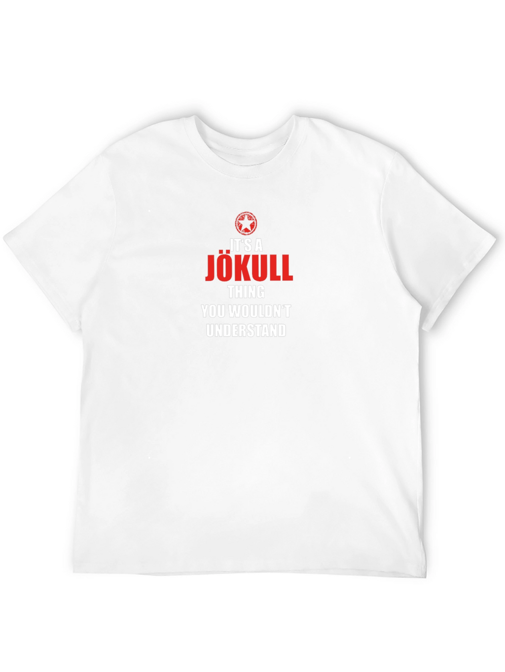 Jökull Thing You Wouldnt Understand T-Shirt