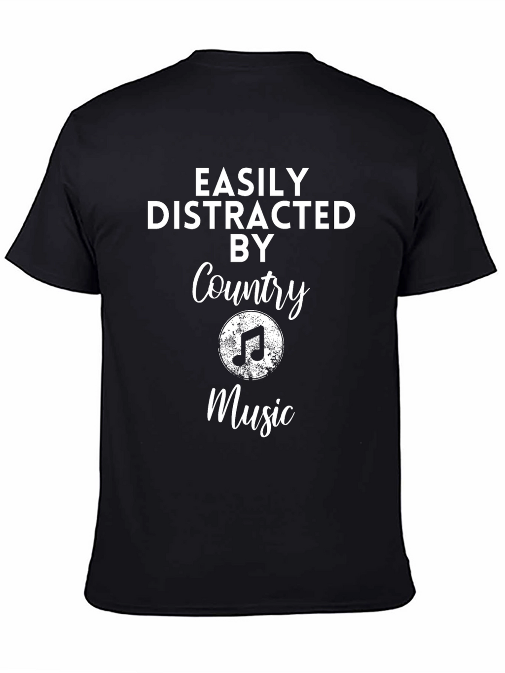 Country Music T-Shirt - Easily Distracted