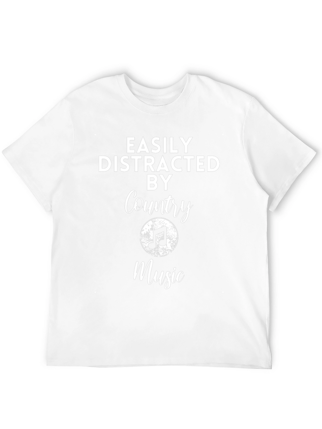 Country Music T-Shirt - Easily Distracted