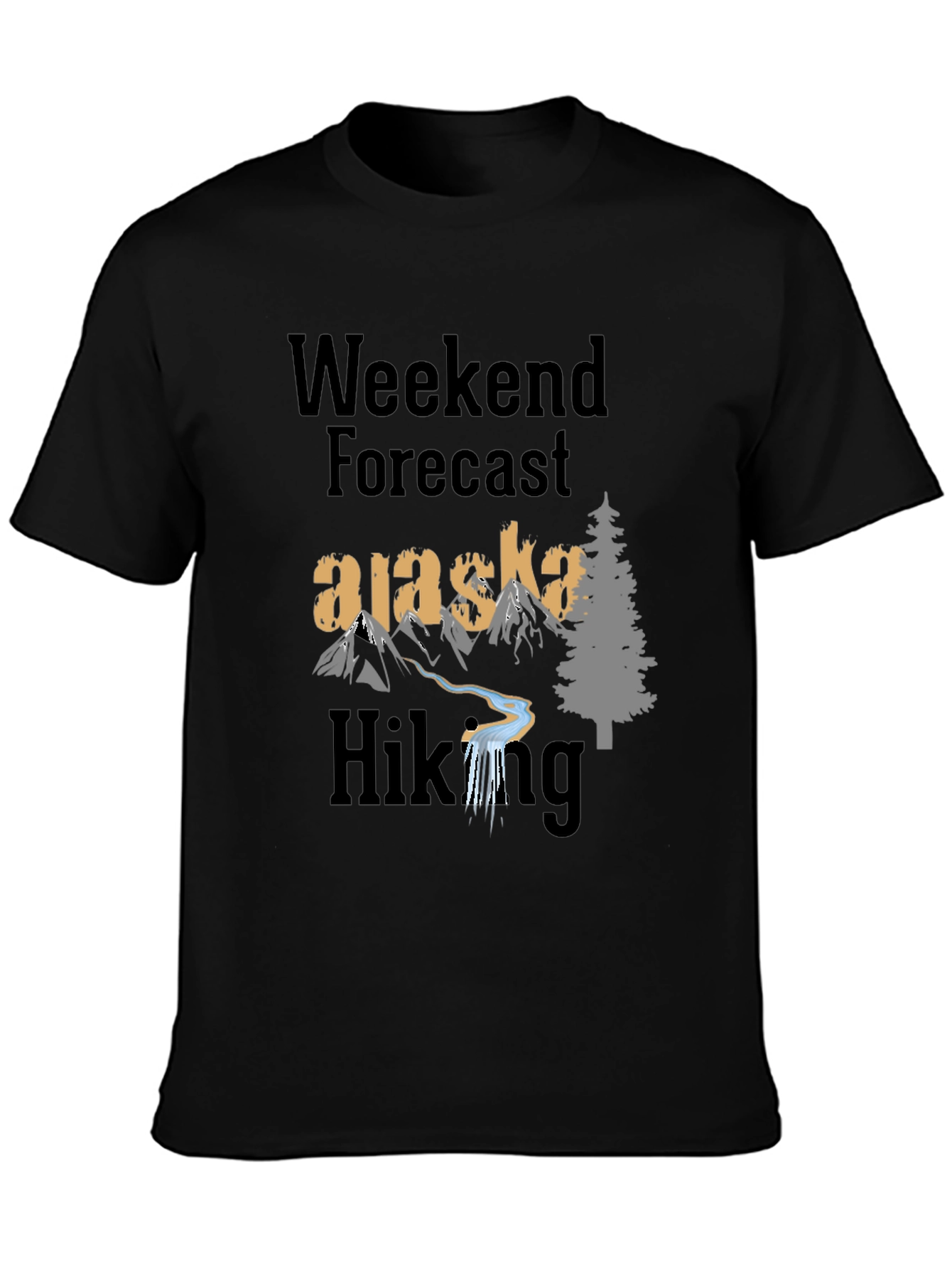 Alaska Hiking Weekend Forecast T-Shirt